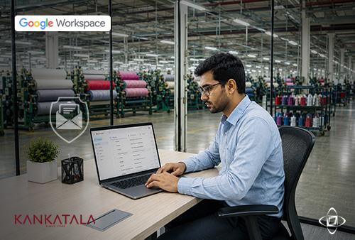 Securing Business Communication: How Kankatala Transitioned to Google Workspace | Case Study Securing Business Communication: How Kankatala Transitioned to Google Workspace